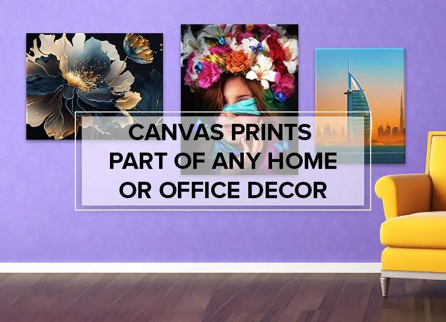 Canvas Prints - Part of any Home or Office Decor