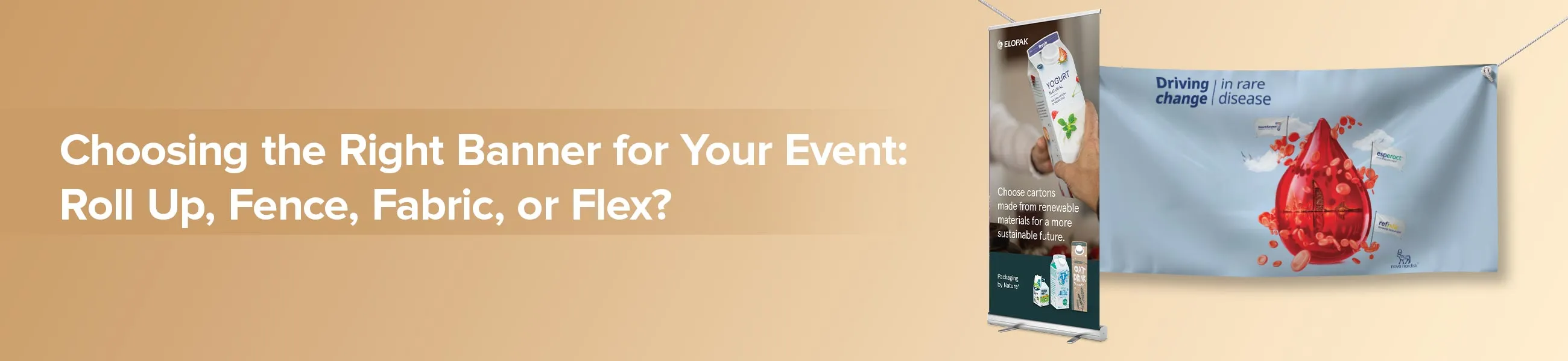 Choosing the Right Banner for Your Event: Roll Up, Fence, Fabric, or Flex?  