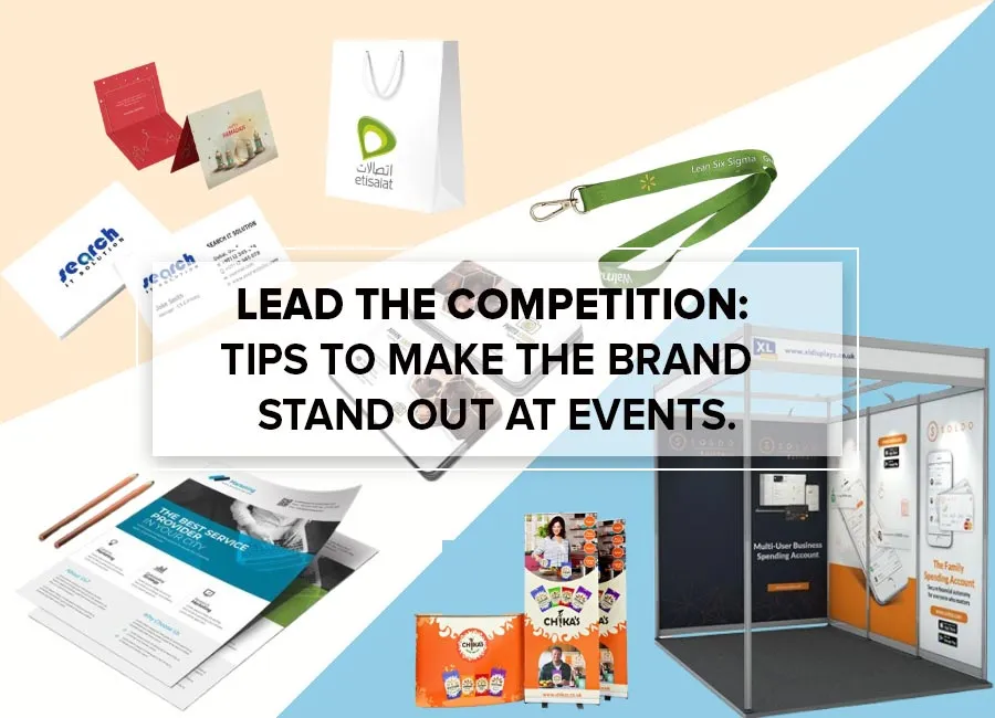 Lead the Competition: Tips to Make Your Brand Stand Out at Events