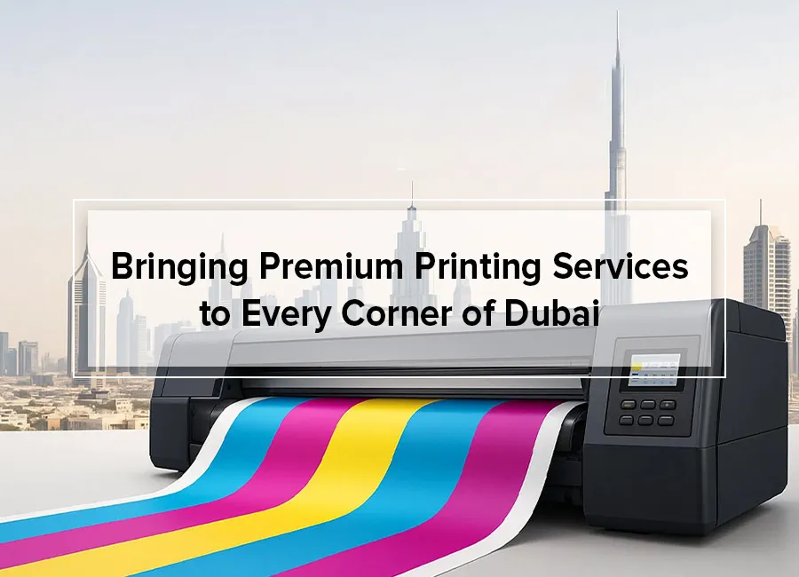 Ideal Printers - Bringing Premium Printing Services to Every Corner of Dubai