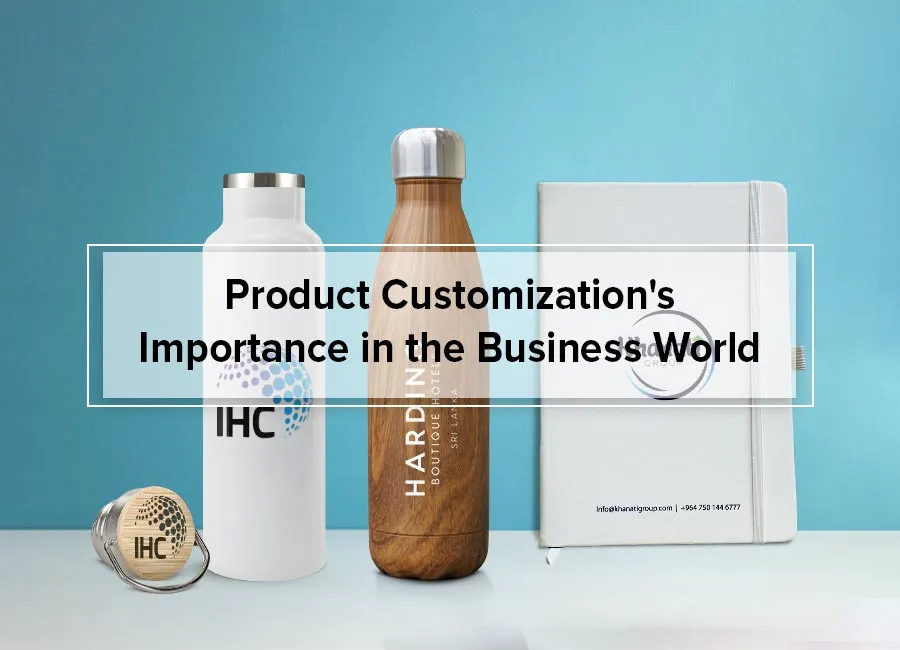 Product Customization's Importance in the Business World